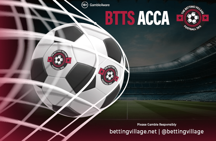 Saturday BTTS ACCA Tips